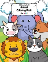 Kids Coloring Books: Animal Coloring Book for Kids Aged 3-8 B08RKN1NVM Book Cover