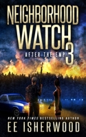 Neighborhood Watch 3: After the EMP B0BHKYMTYX Book Cover