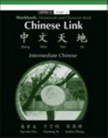 Workbook for Chinese Link: Zhongwen Tiandi, Intermediate Chinese, Level 2/Part 2 0136137148 Book Cover