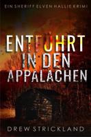 Entführt in den Appalachen (Ein Sheriff Elven Hallie Krimi) (German Edition) 1964110041 Book Cover