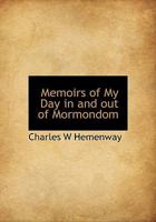 Memoirs Of My Day: In And Out Of Mormondom 1104883627 Book Cover