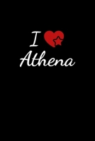 I love Athena: Notebook / Journal / Diary - 6 x 9 inches (15,24 x 22,86 cm), 150 pages. For everyone who's in love with Athena. 1088928811 Book Cover