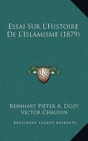 Essai Sur L'histoire De L'islamisme, Tr. Par V. Chauvin 1120512476 Book Cover