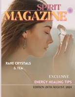 Spirit Magazine: Volume One August 2024 Special 1304152014 Book Cover