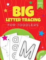 Big Letter Tracing for Toddlers age 2-4: Practice line tracing, pen control to trace and write the first big ABC Letters, Numbers and Shapes (Preschool Learning Activities) 1801234760 Book Cover