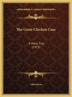 The Great Chicken Case: A Mock Trial 1024024202 Book Cover