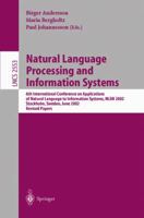 Natural Language Processing and Information Systems: 6th International Conference on Applications of Natural Language to Information Systems, NLDB 2002Stockholm, ... Papers (Lecture Notes in Computer  354000307X Book Cover