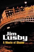 A waste of shame;: A novel, 0575071877 Book Cover