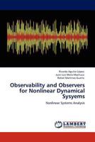 Observability and Observers for Nonlinear Dynamical Sysyems: Nonlinear Systems Analysis 3845431717 Book Cover