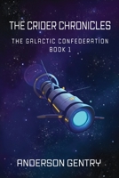 The Crider Chronicles 1944644334 Book Cover