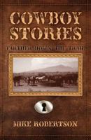 Cowboy Stories: Farther down the Trail 1627875212 Book Cover