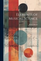 Elements of Musical Science 1022063529 Book Cover