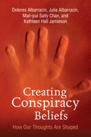 Creating Conspiracy Beliefs: How Our Thoughts Are Shaped 1108965024 Book Cover