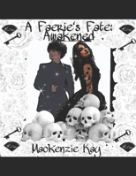 A Faerie's Fate: Awakened B0B1CK5SLX Book Cover