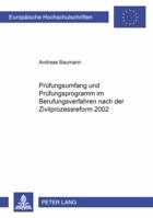 Pruefungsumfang Und Pruefungsprogramm Im Berufungsverfahren Nach Der Zivilprozessreform 2002 3631553633 Book Cover
