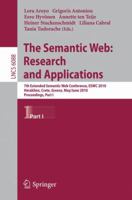 The Semantic Web: Research and Applications: 7th Extended Semantic Web Conference, ESWC 2010, Heraklion, Crete, Greece, May 30 - June 2, 2010, ... I 3642134858 Book Cover