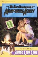 The Case of the Summer Camp Caper (The New Adventures of Mary-Kate & Ashley, #11) 0061065846 Book Cover