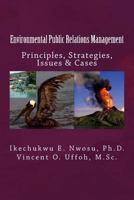 Environmental Public Relations Management: Principles, Strategies, Issues & Cases 978240974X Book Cover