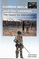 Kumbh Mela and the Sadhus: The Quest for Immortality B0075MFFCO Book Cover