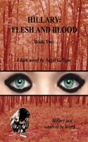 Hillary: Flesh and Blood (Hillary Series) 1727493745 Book Cover