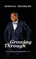 Growing Through: How coming out transformed my life 0645064912 Book Cover