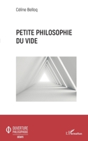 Petite philosophie du vide (Ouverture Philosophique) (French Edition) 2343230919 Book Cover
