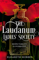 The Laudanum Ladies’ Society 0008707162 Book Cover