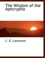 The Wisdom Of The Apocrypha 1428617035 Book Cover
