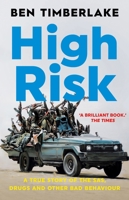 High Risk: A True Story of the SAS, Drugs, and Other Bad Behaviour 1787388425 Book Cover