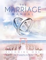 The Marriage Manual: Becoming One (2nd Edition) B0FPLRFQCB Book Cover