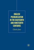 English Pronunciation in the Eighteenth and Nineteenth Centuries 1349524247 Book Cover