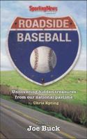 Roadside Baseball : Uncovering hidden treasures from our national pastime 0892047143 Book Cover