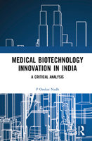 Medical Biotechnology Innovation in India: A Critical Analysis 1032022140 Book Cover
