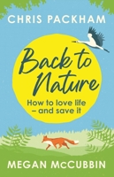 Back to Nature: Conversations with the Wild 1529350433 Book Cover