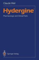 Hydergine ®: Pharmacologic and Clinical Facts 3642737048 Book Cover