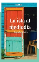 La isla al mediodía (Spanish Edition) B08JDTNT6N Book Cover