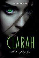 Clarah: The Curse Of Begrudgery 0995713529 Book Cover