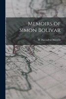 Memoirs of Simon Bolivar 1016474113 Book Cover