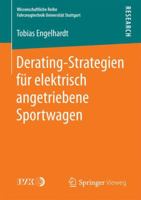 Derating-Strategien für elektrisch angetriebene Sportwagen (Wissenschaftliche Reihe Fahrzeugtechnik Universität Stuttgart) 3658182067 Book Cover
