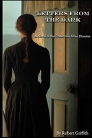 Letters From the Dark: A Novel of the Fraterville Mine Disaster B0GL28WV2V Book Cover