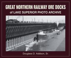 Great Northern Railway Ore Docks of Lake Superior Photo Archive 1583880739 Book Cover