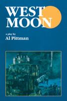 West moon: A play 1550811231 Book Cover