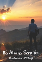 It's Always Been You 1611661501 Book Cover