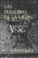 LAS PERSEIDAS DE LA VIDA (Spanish Edition) B0CT5K898M Book Cover