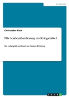 Flächenbombardierung als Kriegsmittel 3640190467 Book Cover