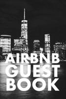 Airbnb Guest Book: Guest Reviews for Airbnb, Homeaway, Bookings, Hotels, Cafe, B&b, Motel - Feedback & Reviews from Guests, 100 Page. Great Gift Idea for Airbnb Hosts, Gift for Friend, Gift for Mother 1086751035 Book Cover