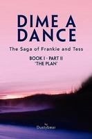 Dime a Dance (Book I Part II) 1425777619 Book Cover
