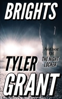 Brights (Tyler Grant's Series Of Voices) B0882NXW37 Book Cover