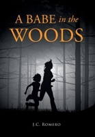 A Babe in the Woods 1662406533 Book Cover