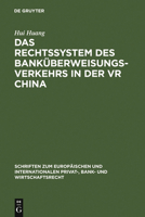 Das Rechtssystem Des Bankuberweisungsverkehrs in Der VR China 3899492641 Book Cover